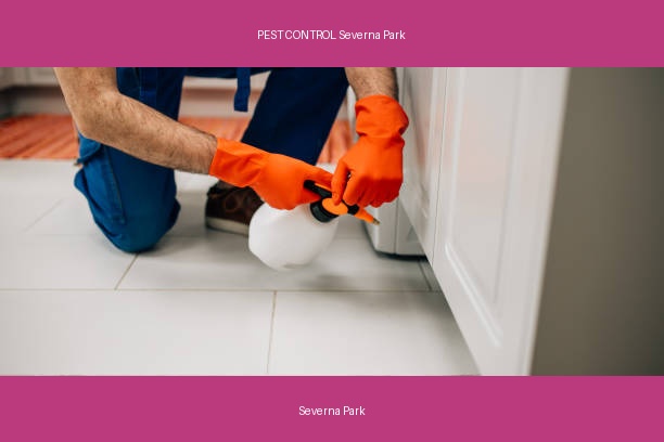 PEST CONTROL Severna Park